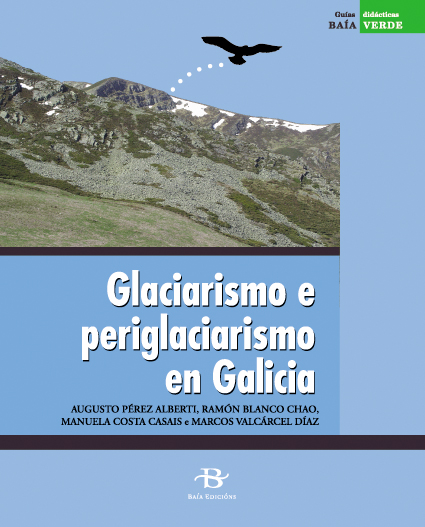 GLACIARISMO E PERIGLACIARISMO EN GALICIA (+ 36 DIAPOSITIVAS)