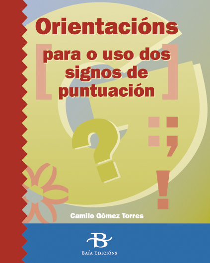 ORIENTACIÓNS PARA O USO DOS SIGNOS DE PUNTUACIÓN