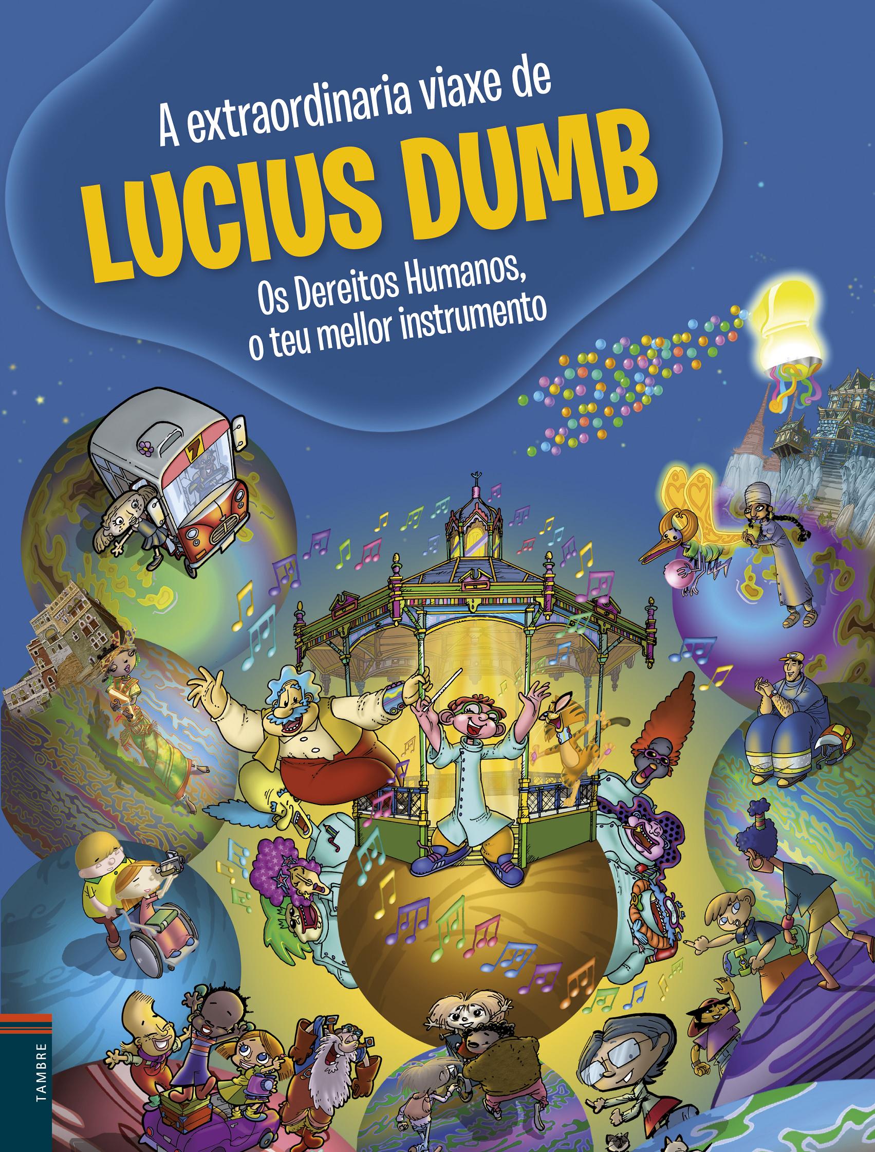 A EXTRAORDINARIA VIAXE DE LUCIUS DUMB