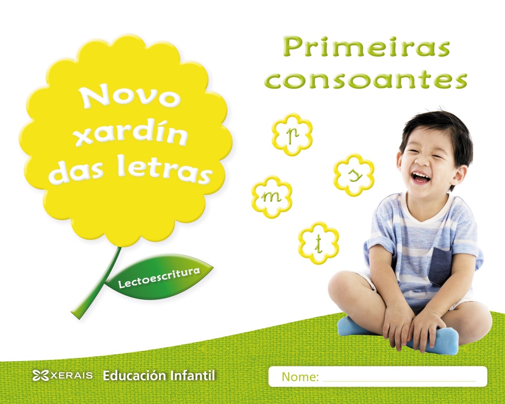 NOVO XARDÍN DAS LETRAS. PRIMEIRAS CONSOANTES
