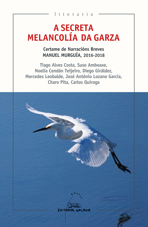 A SECRETA MELANCOLÍA DA GARZA