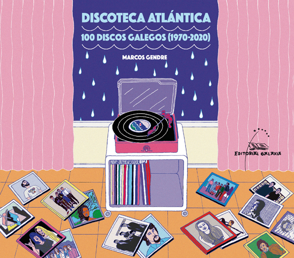 DISCOTECA ATLÁNTICA, 100 DISCOS GALEGOS (1970-2020)