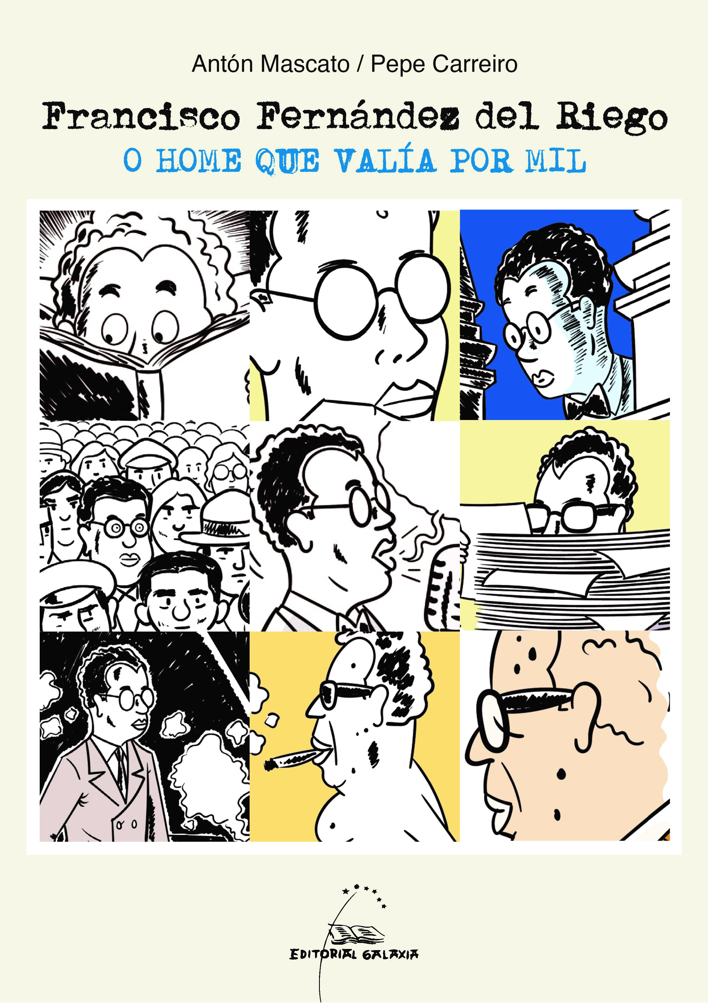 FRANCISCO FERNÁNDEZ DEL RIEGO:O HOME QUE VALÍA POR MIL