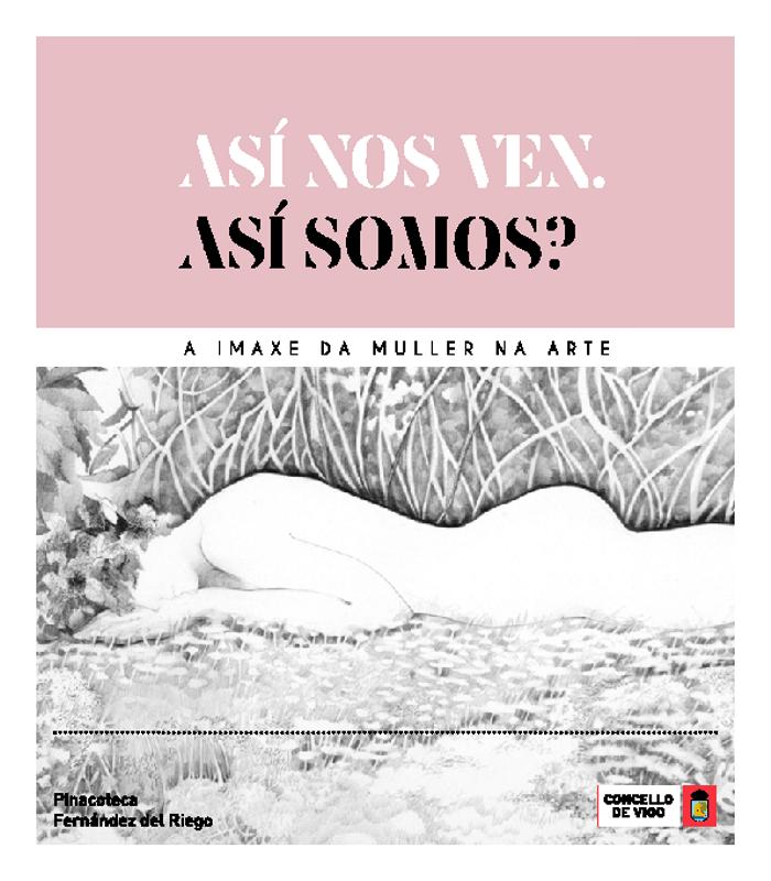 ASÍ NOS VEN. ASÍ SOMOS? A IMAXE DA MULLER NA ARTE