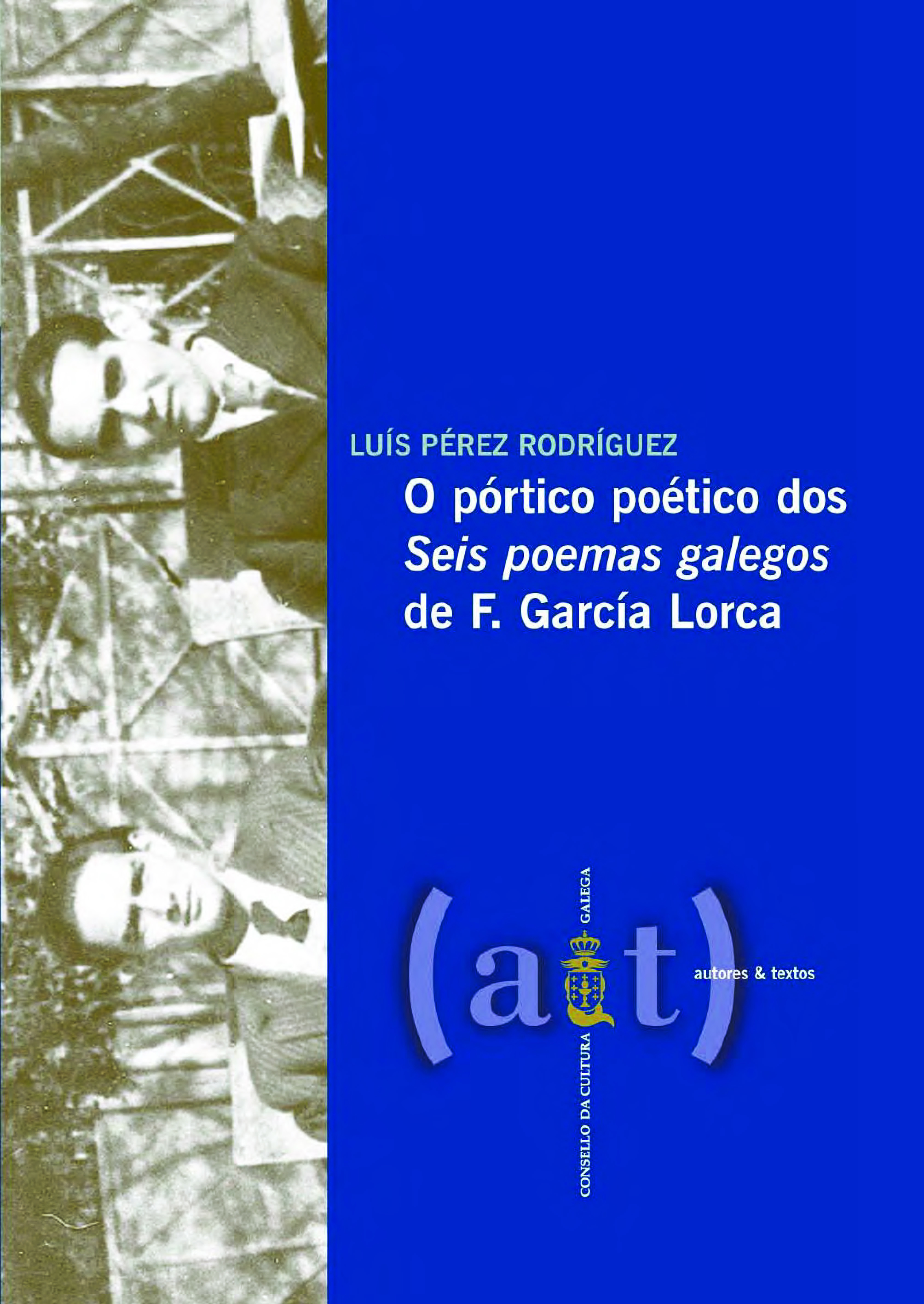 O PÓRTICO POÉTICO DOS SEIS POEMAS GALEGOS DE F. GARCÍA LORCA