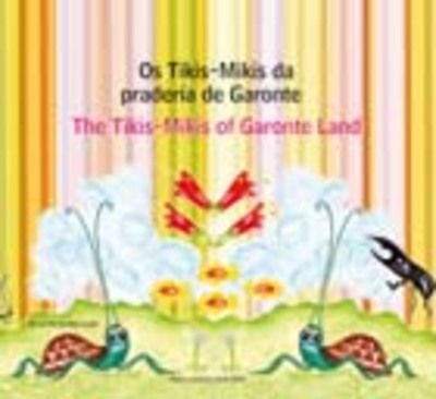 OS TIKIS-MIKIS DA PRADERÍA DE GARONTE/THE TIKIS-MIKIS OF GARONTE LAND