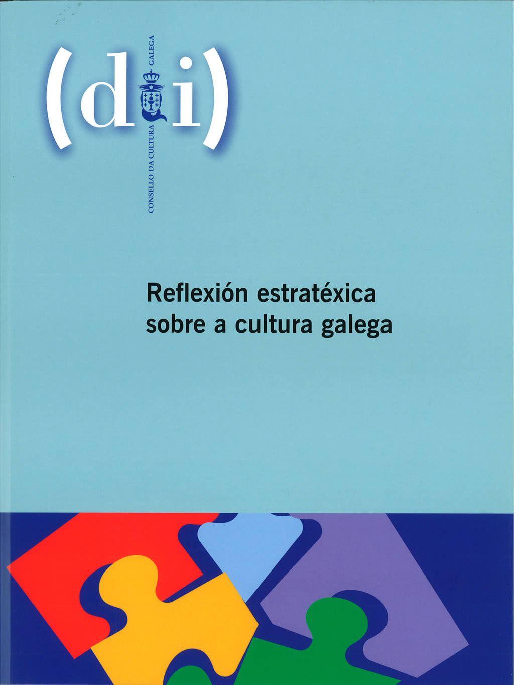 REFLEXIÓN ESTRATÉXICA SOBRE A CULTURA GALEGA