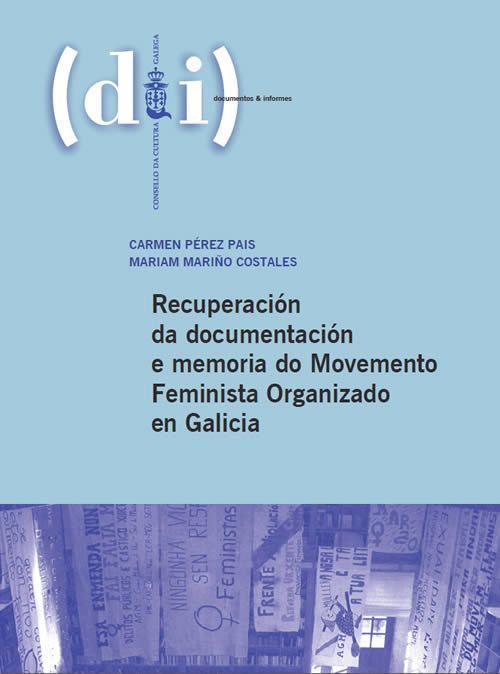 RECUPERACIÓN DA DOCUMENTACIÓN E MEMORIA DO MOVEMENTO FEMINISTA