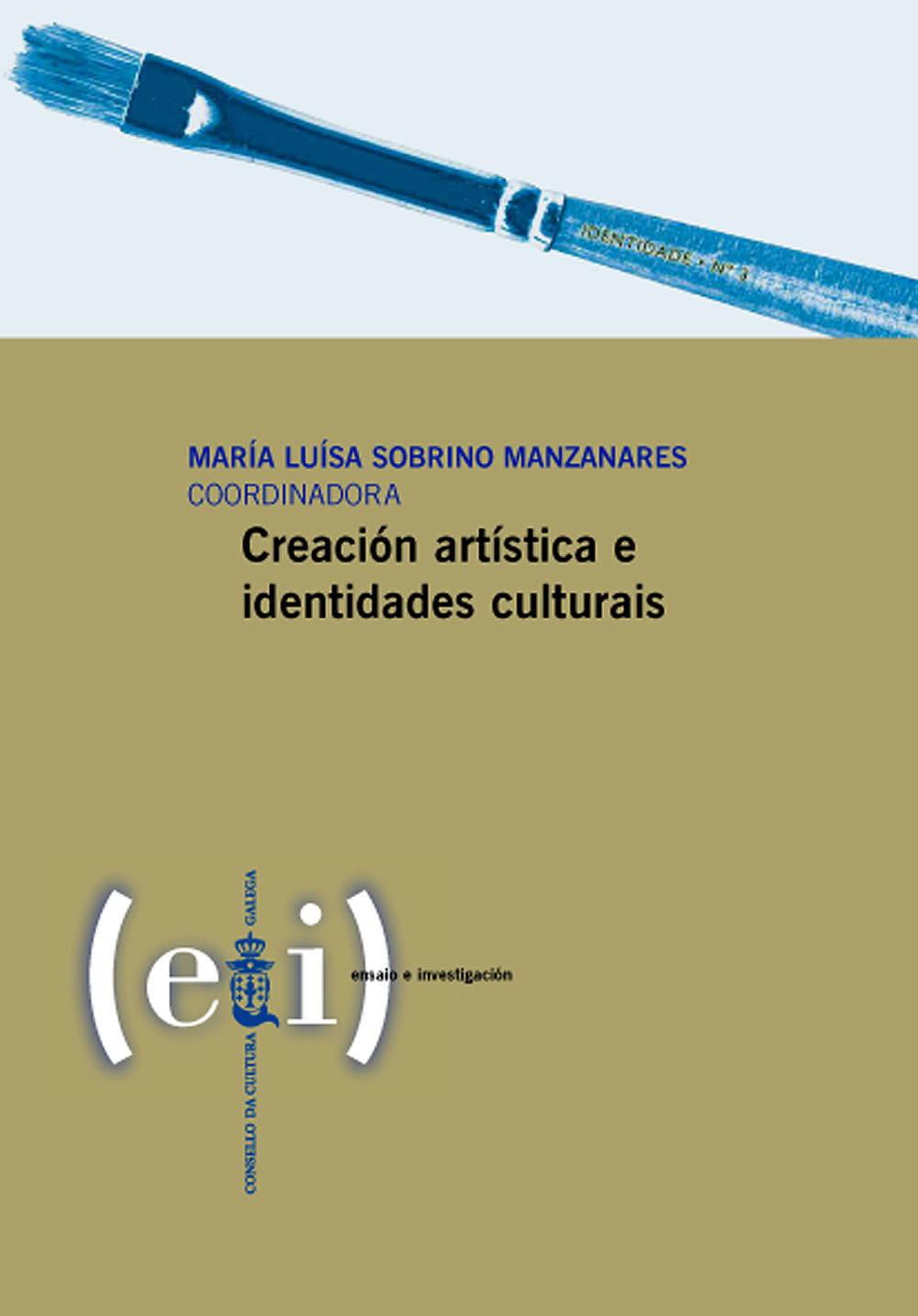 CREACIÓN ARTÍSTICA E IDENTIDADES CULTURAIS