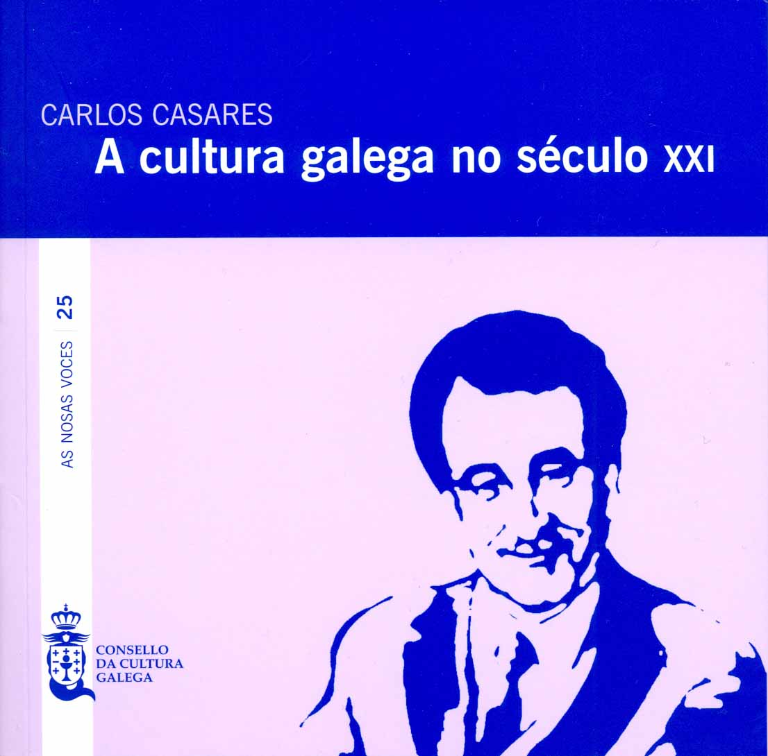 A CULTURA GALEGA NO SÉCULO XXI