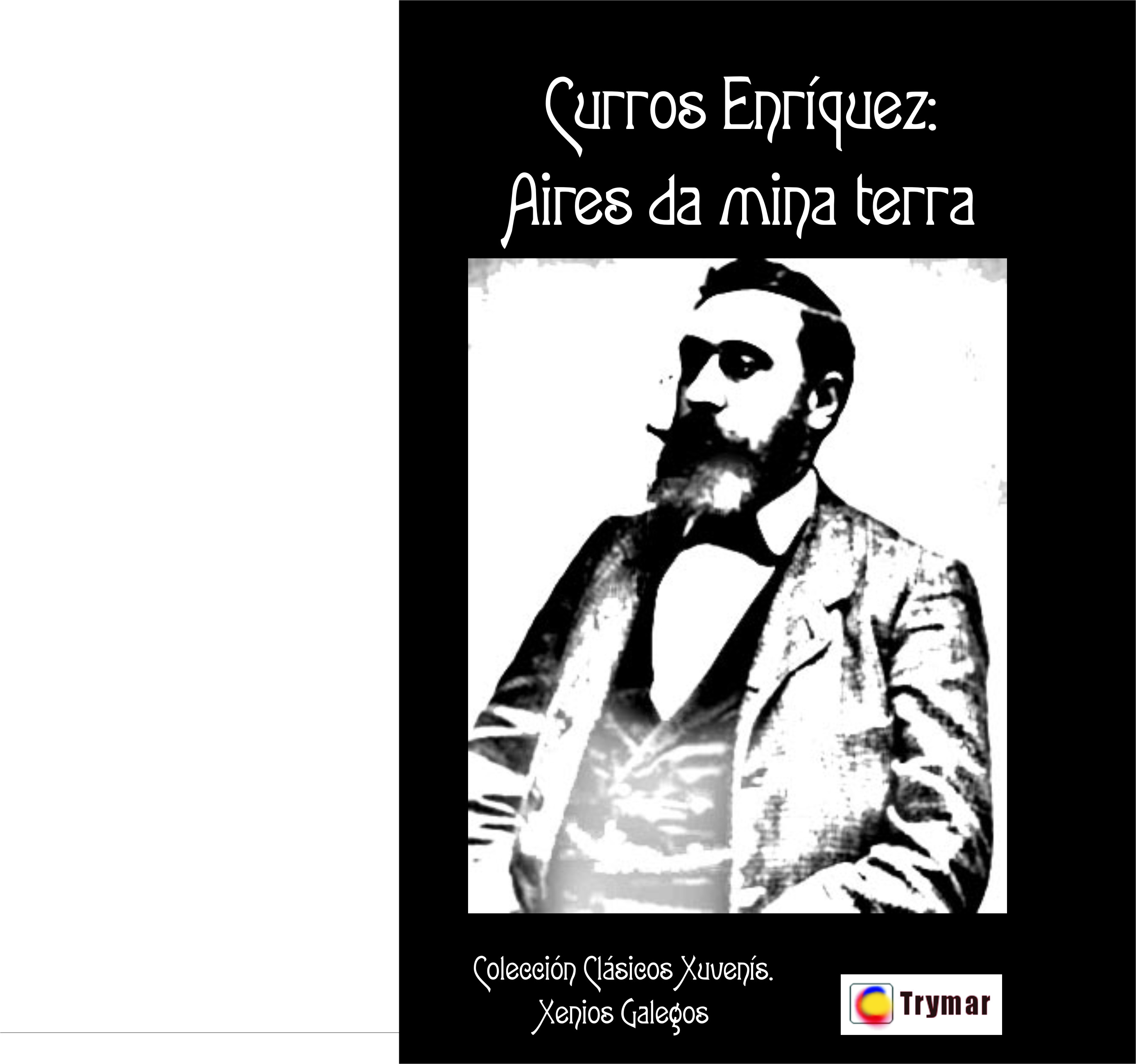 CURROS ENRÍQUEZ. AIRES DA MIÑA TERRA