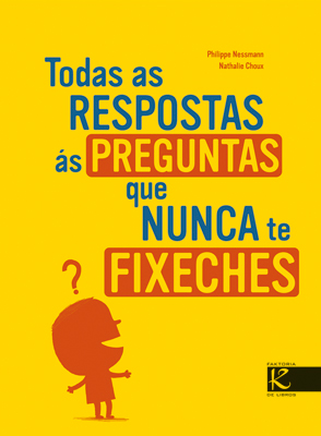 TODAS AS RESPOSTAS ÁS PREGUNTAS QUE NUNCA TE FIXECHES