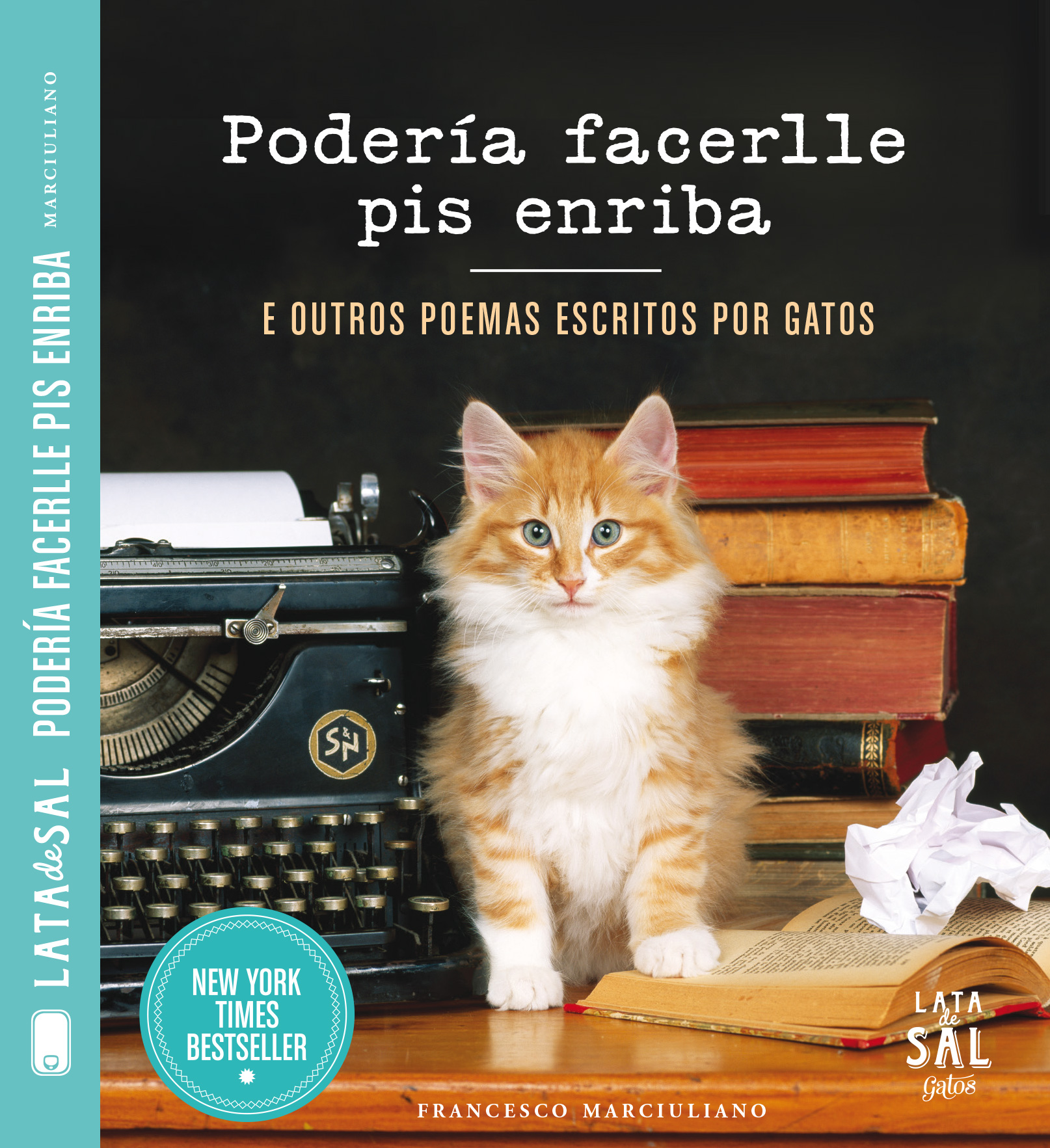PODERÍA FACERLLE PIS ENRIBA E OUTROS POEMAS ESCRITOS POR GATOS