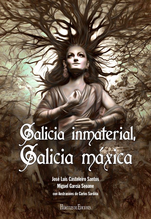 GALICIA INMATERIAL. GALICIA MÁXICA