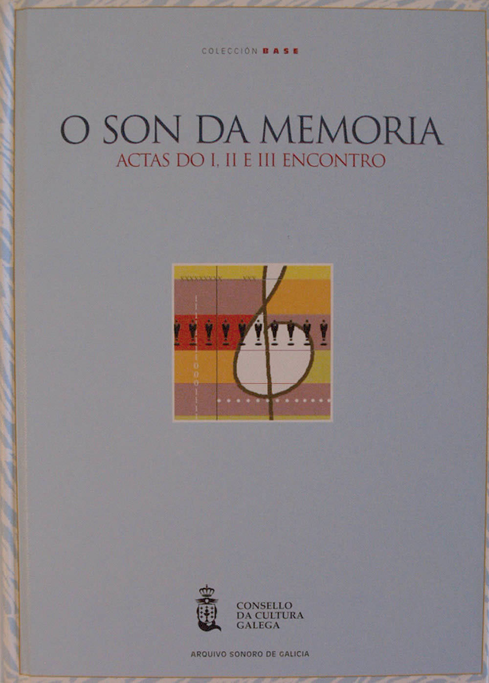 ACTAS I, II E III ENCONTROS O SON DA MEMORIA