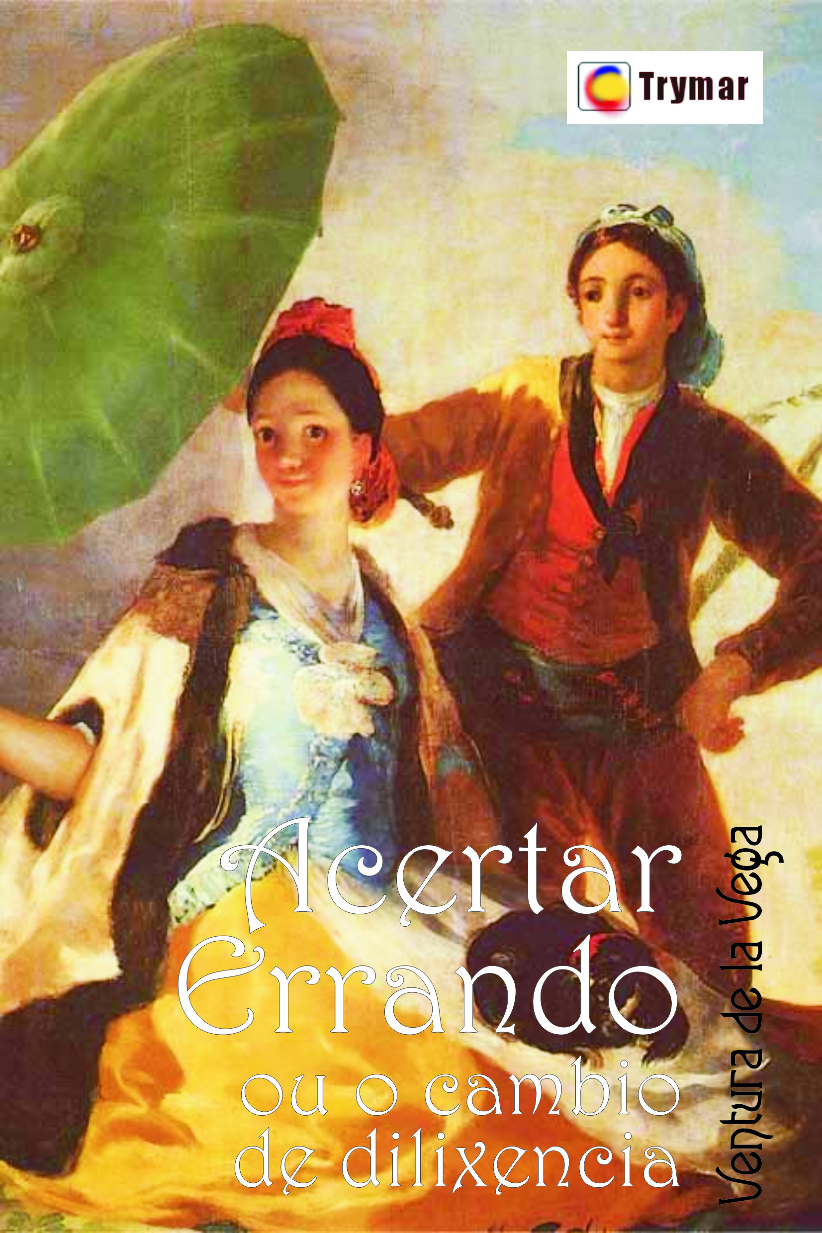 ACERTAR ERRANDO OU O CAMBIO DE DILIXENCIA