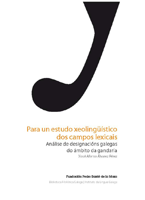 PARA UN ESTUDO XEOLINGÜÍSTICO DOS CAMPOS LEXICAIS