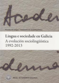 LINGUA, SOCIEDADE E MEDIOS DE COMUNICACIÓN EN GALICIA