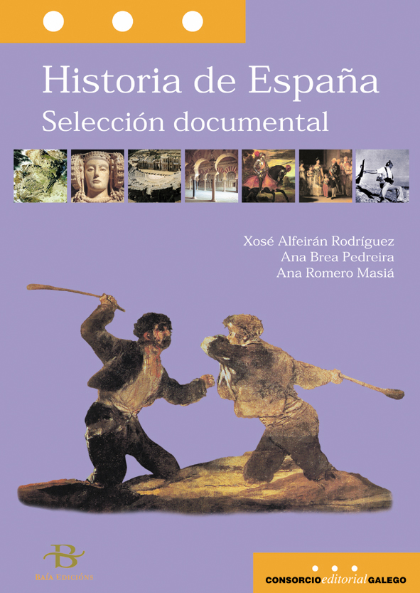 HISTORIA DE ESPAÑA. SELECCIÓN DOCUMENTAL