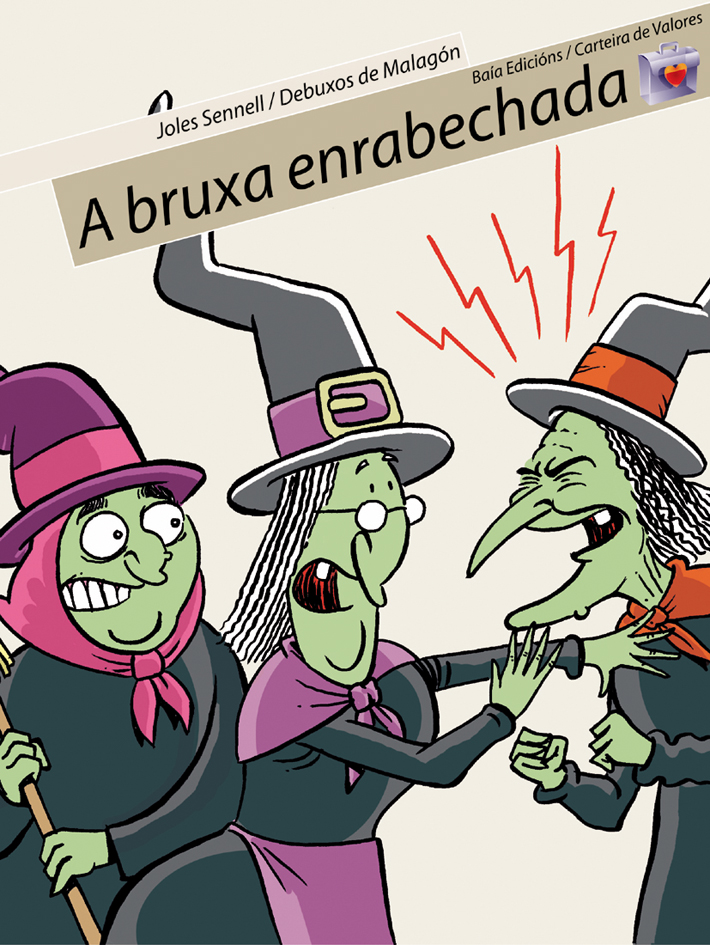 A BRUXA ENRABECHADA