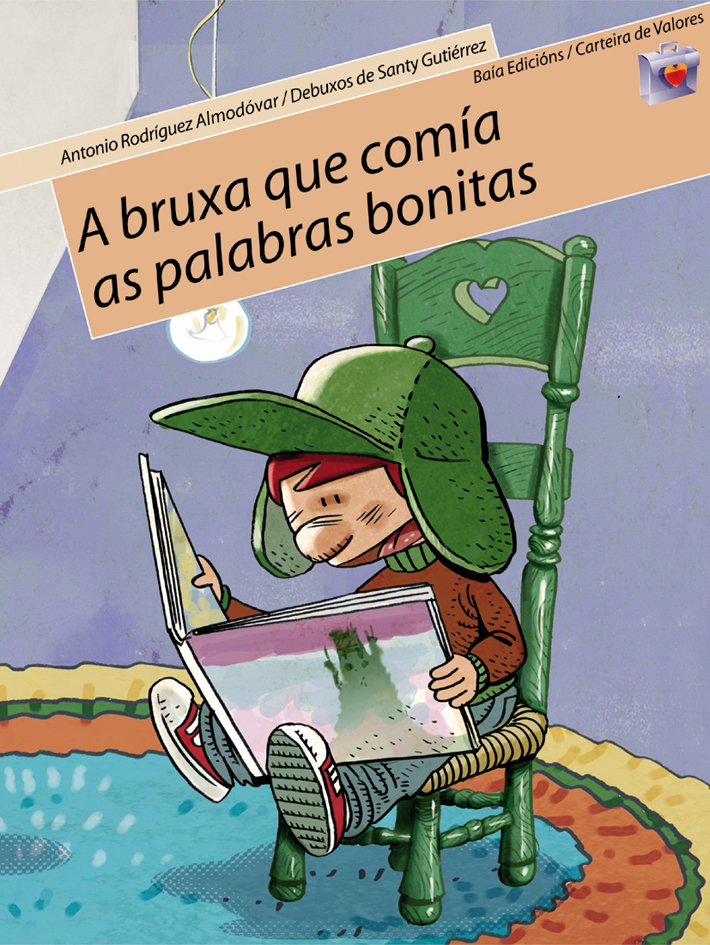 A BRUXA QUE COMÍA AS PALABRAS BONITAS