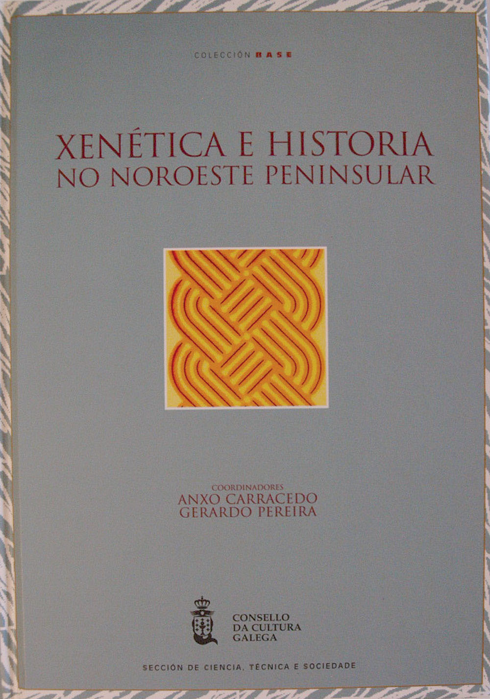 XENÉTICA E HISTORIA NO NOROESTE PENINSULAR, UNHA PERSPECTIVA INTERDISCIPLINAR