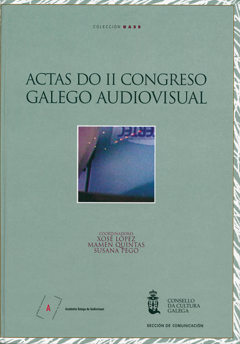 ACTAS DO II CONGRESO GALEGO AUDIOVISUAL