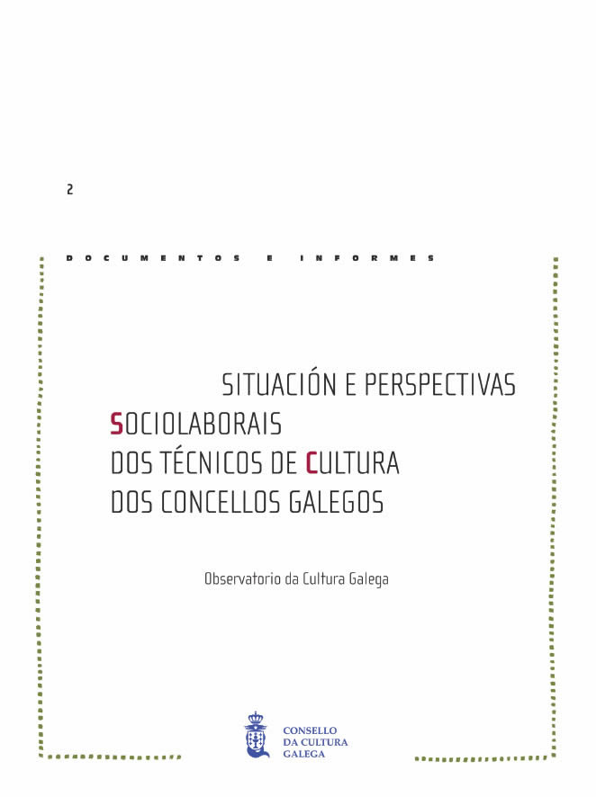 SITUACIÓNS E PERSPECTIVAS SOCIOLABORAIS DOS TÉCNICOS DE CULTURA DOS CONCELLOS GALEGOS