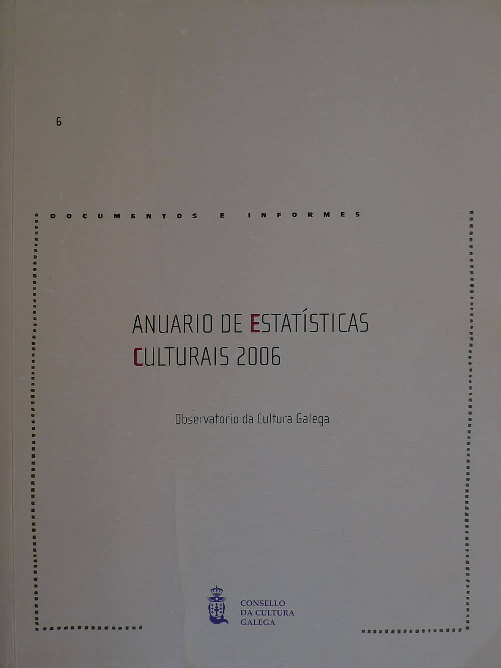 ANUARIO DE ESTATÍSTICAS CULTURAIS 2006