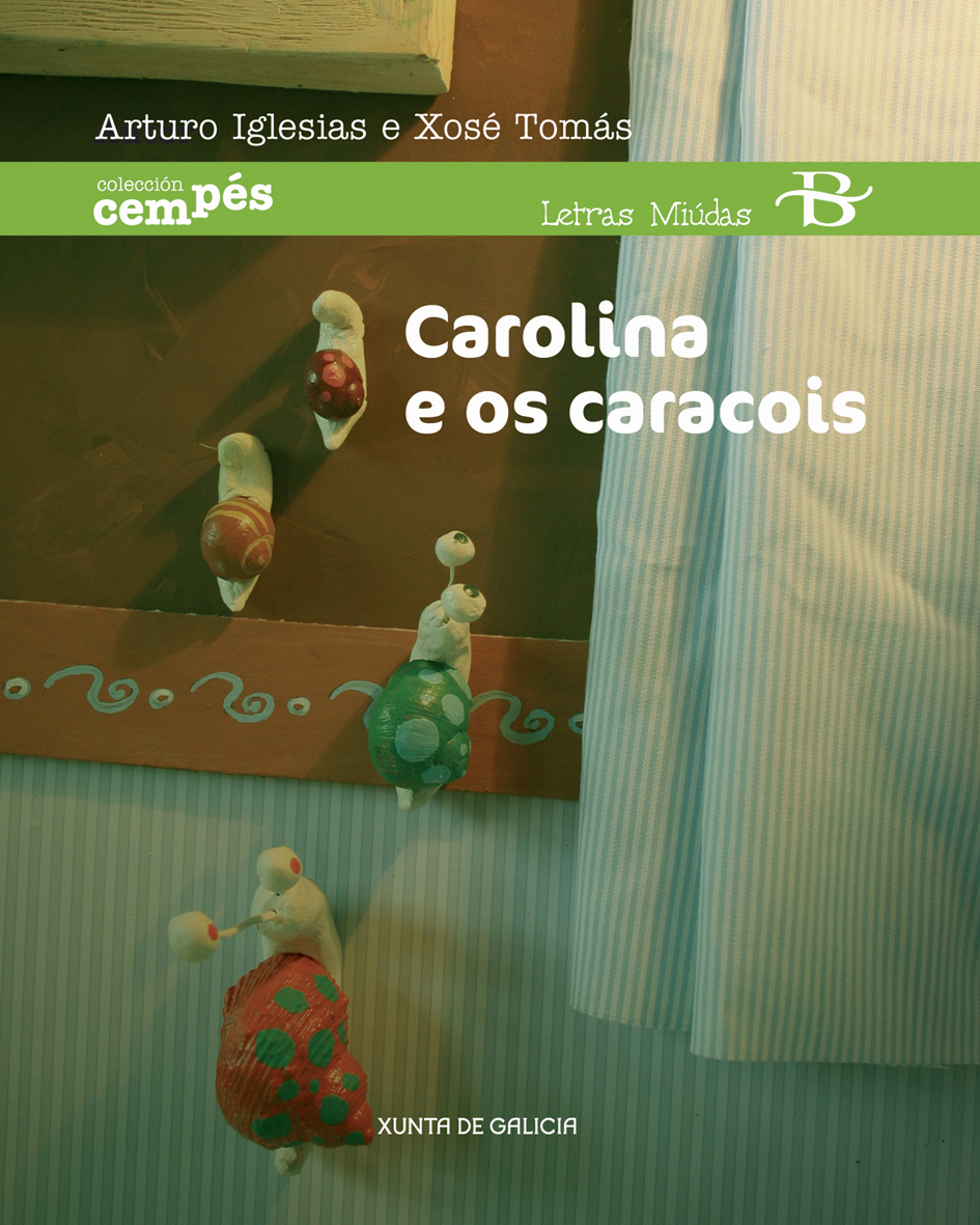 CAROLINA E OS CARACOIS