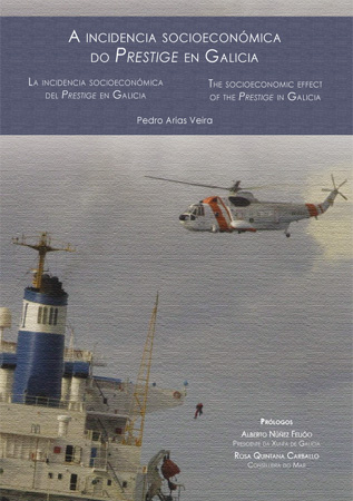 A INCIDENCIA SOCIOECONÓMICA DO PRESTIGE EN GALICIA