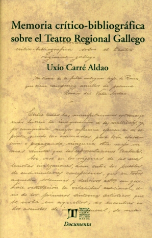 MEMORIA CRÍTICO-BIBLIOGRÁFICA SOBRE EL TEATRO REGIONAL GALLEGO