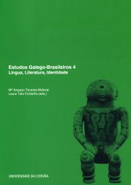 ESTUDOS GALEGO-BRASILEIROS 4. LINGUA, LITERATURA, IDENTIDADE