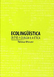ECOLINGÜÍSTICA. ENTRE A CIENCIA E A ÉTICA