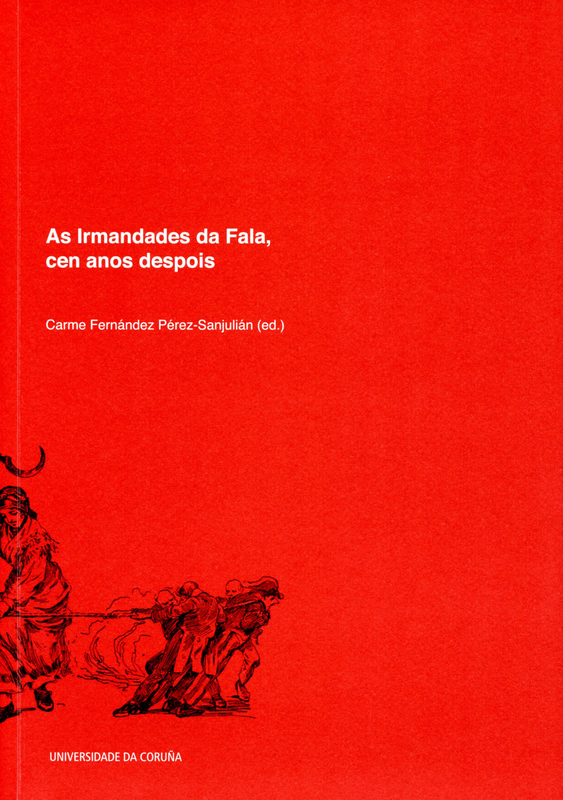 AS IRMANDADES DA FALA, CEN ANOS DESPOIS