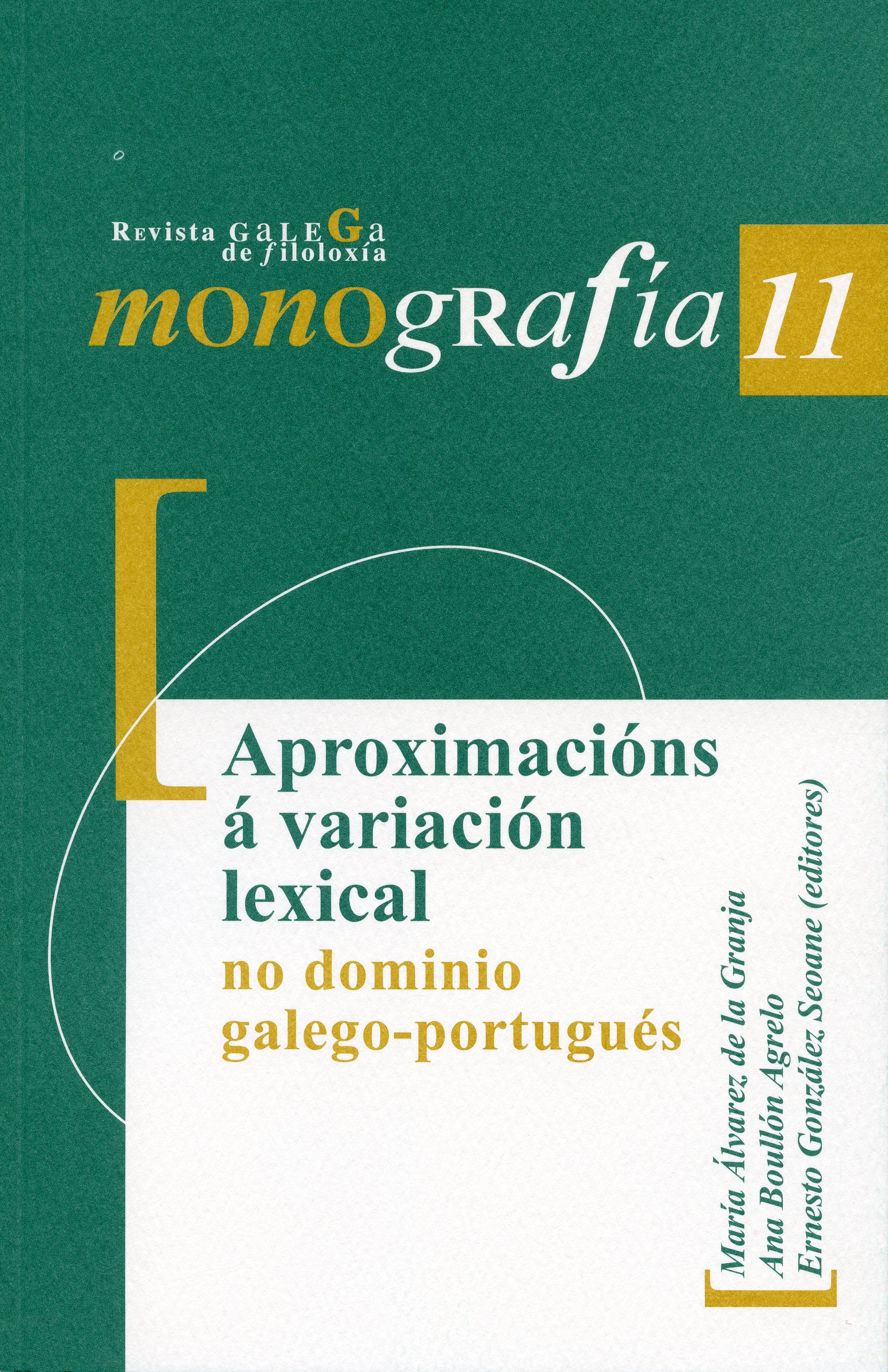 APROXIMACIÓNS Á VARIACIÓN LEXICAL NO DOMINIO GALEGO-PORTUGUÉS