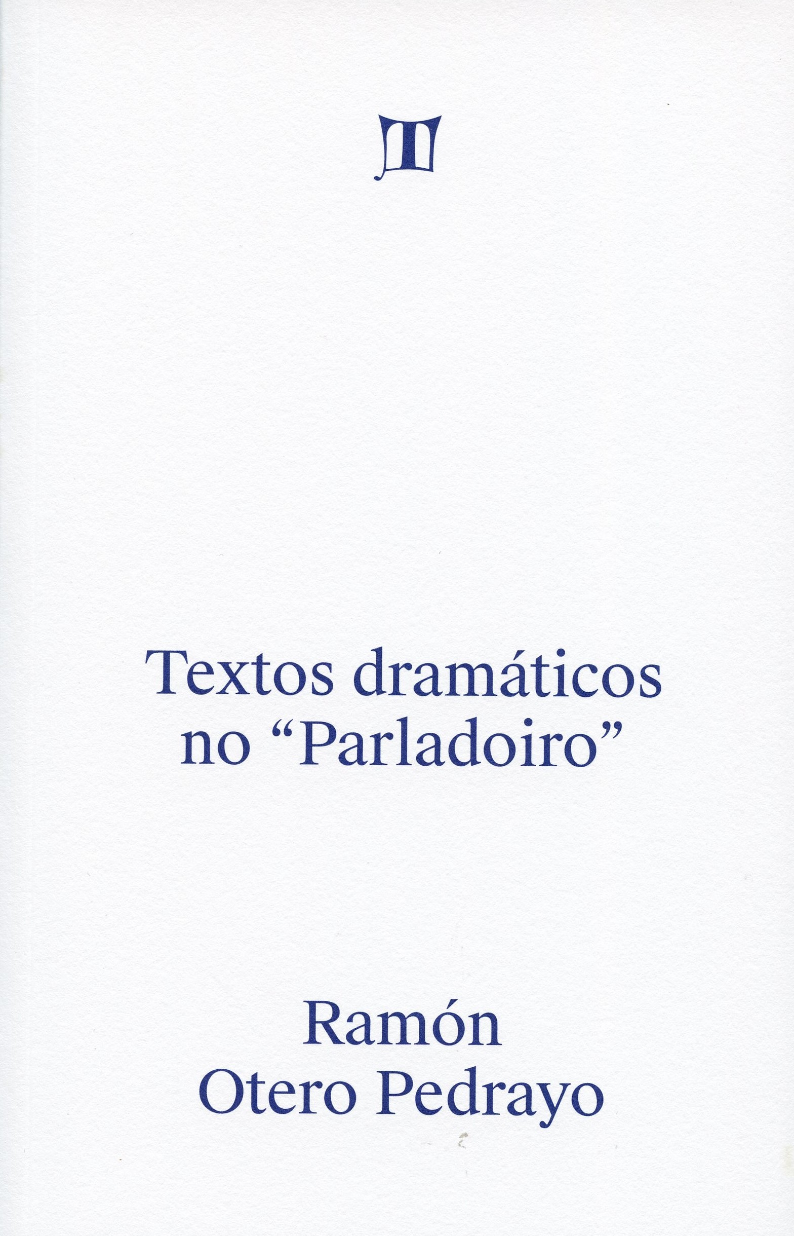 TEXTOS DRAMÁTICOS NO "PARLADOIRO"