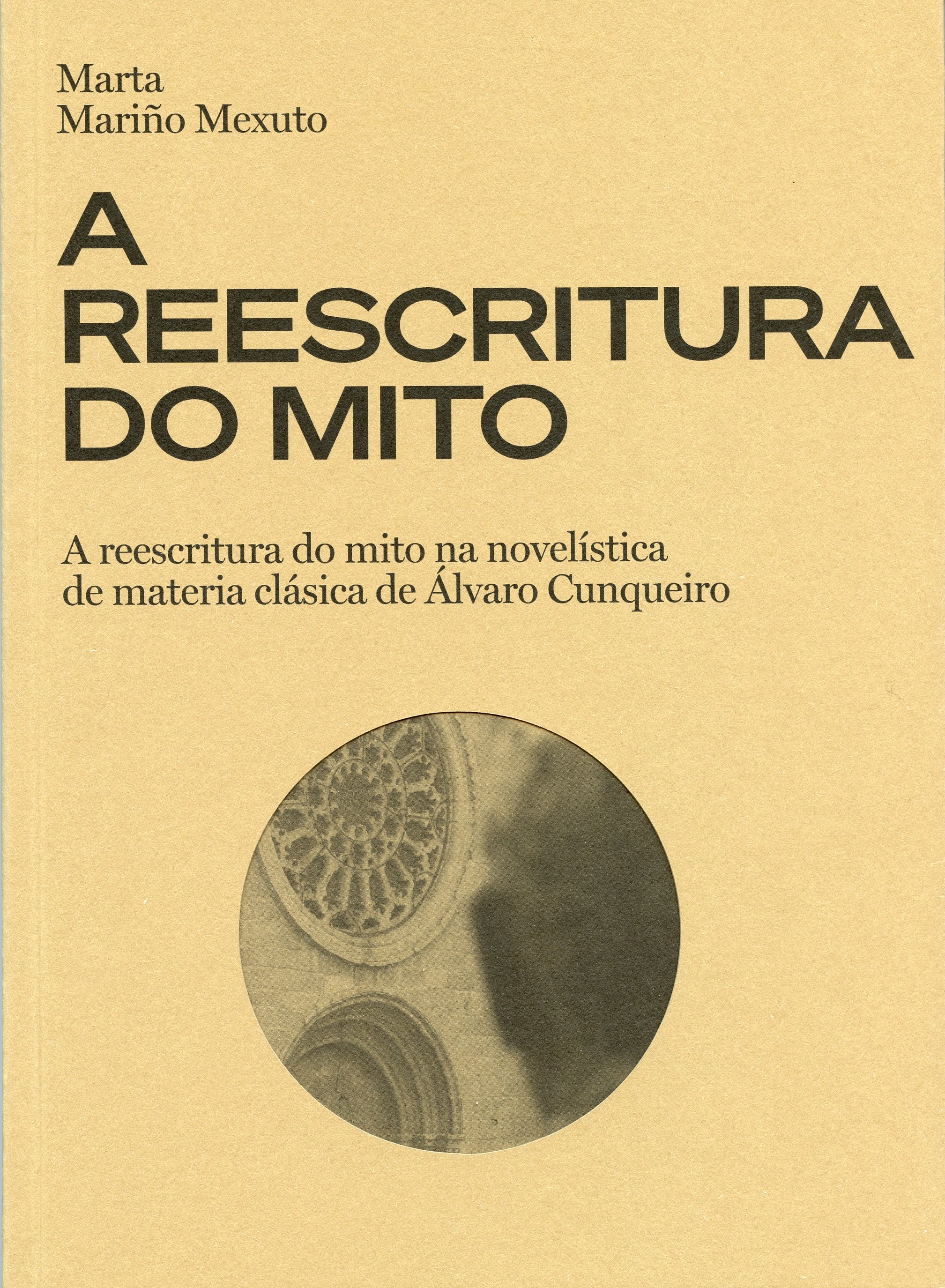 A REESCRITURA DO MITO NA NOVELÍSTICA DE MATERIA CLÁSICA DE ÁLVARO CUNQUEIRO