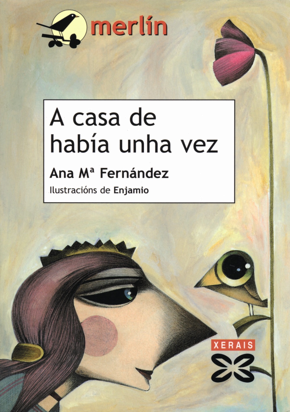 A CASA DE HABÍA UNHA VEZ