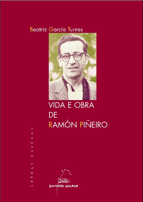 VIDA E OBRA DE RAMÓN PIÑEIRO