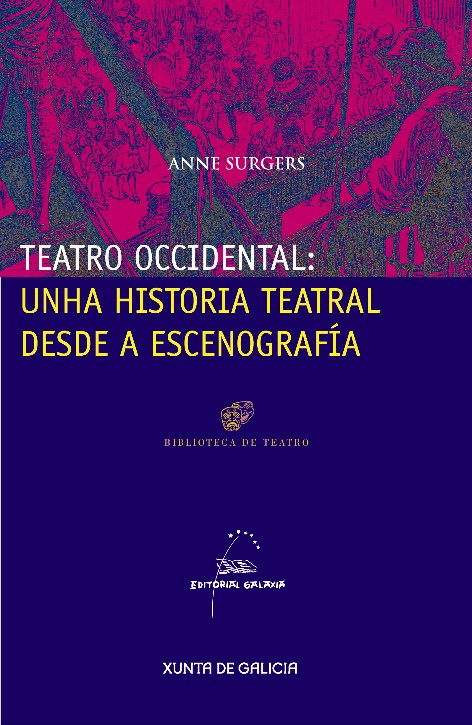 TEATRO OCCIDENTAL: UNHA HISTORIA TEATRAL DESDE A ESCENOGRAFÍA