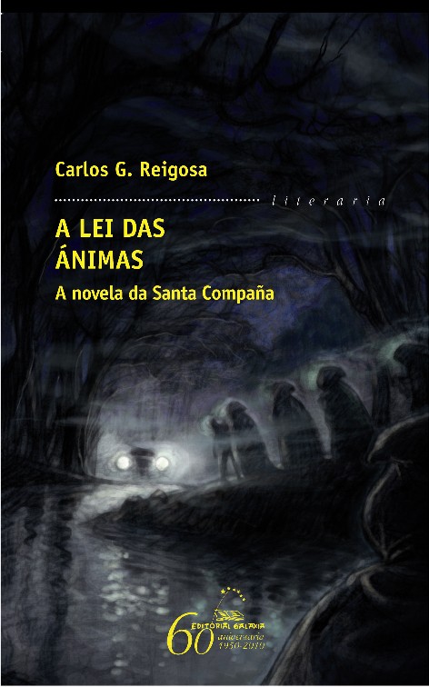 A LEI DAS ANIMAS. A NOVELA DA SANTA COMPAÑÍA