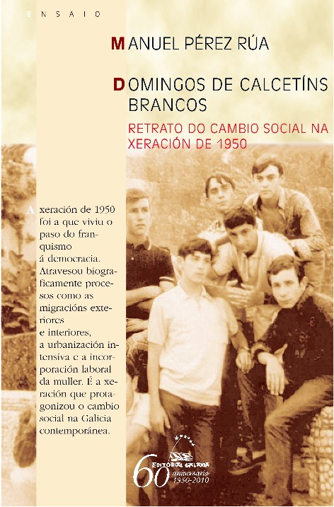 DOMINGOS DE CALCETINS BRANCOS (IX PREMIO RAMON PIEIRO 2009)