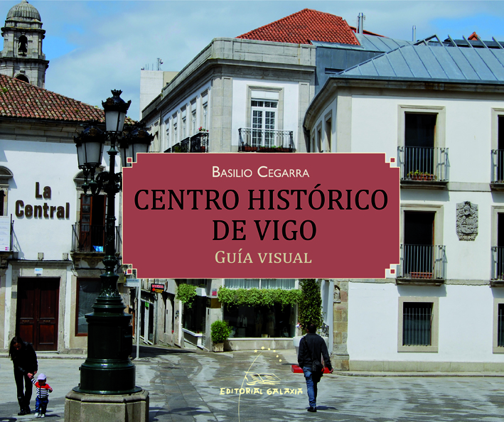 CENTRO HISTÓRICO DE VIGO