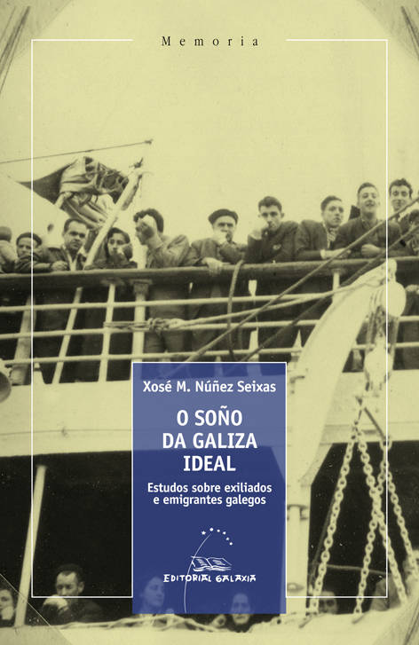 SOO DA GALIZA IDEAL,O  ESTUDOS SOBRE EXILIADOS E EMIG.