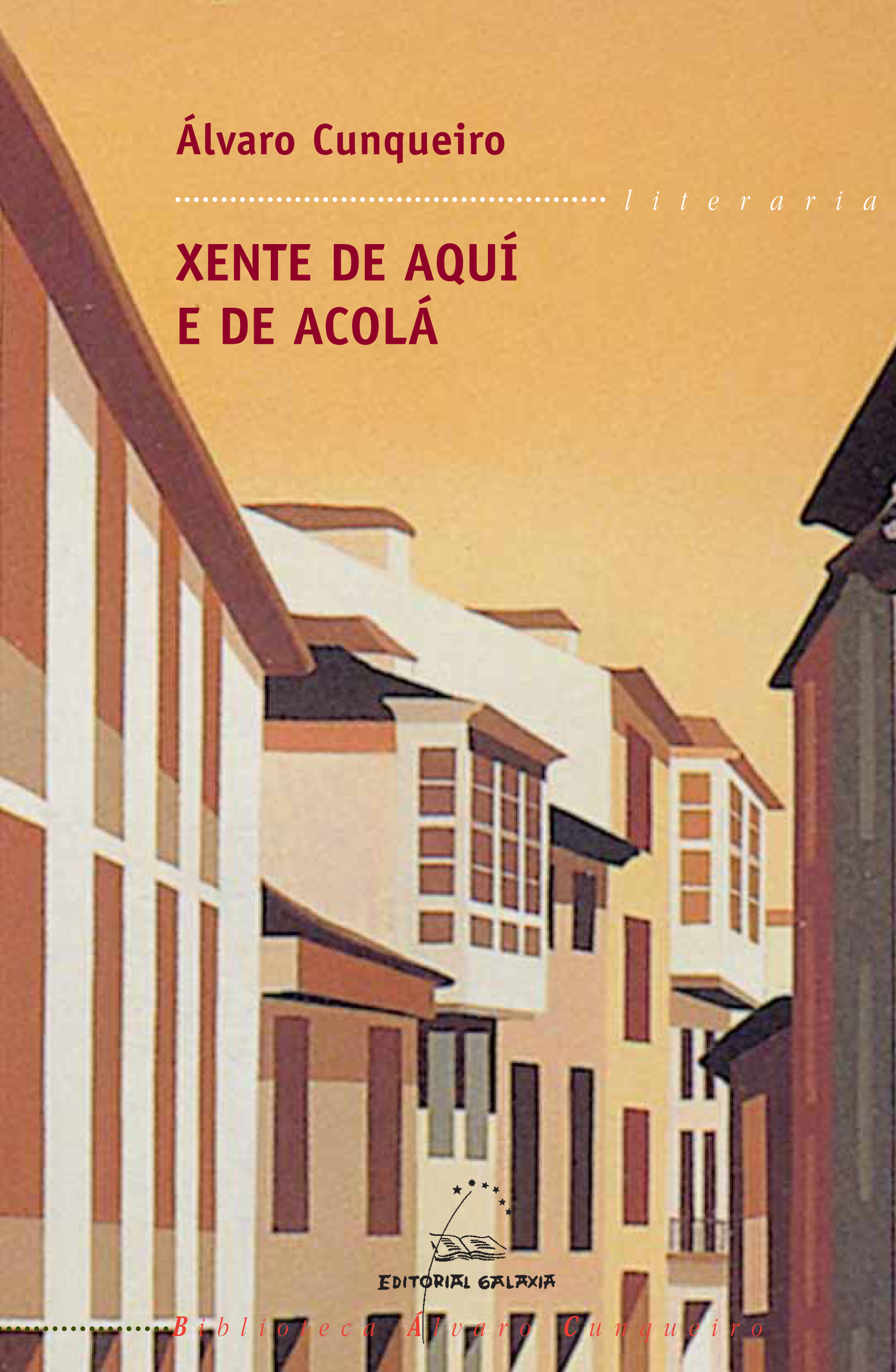 XENTE DE AQUÍ E DE ACOLÁ