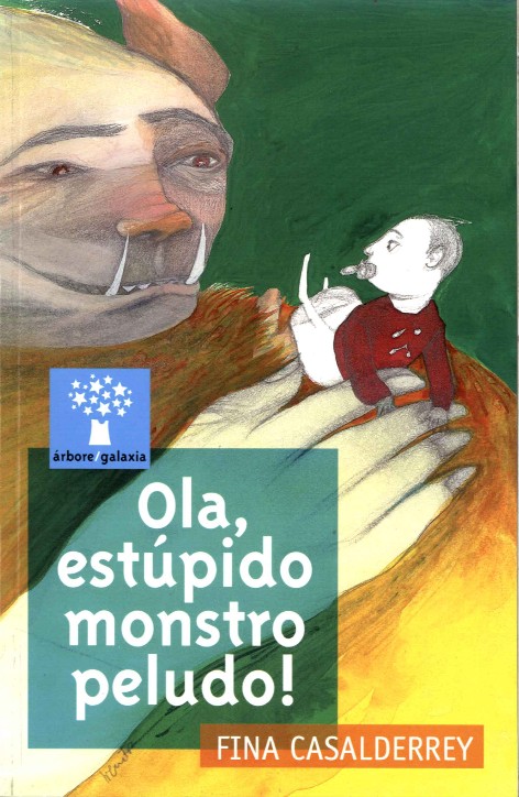 OLA, ESTÚPIDO MONSTRO PELUDO!