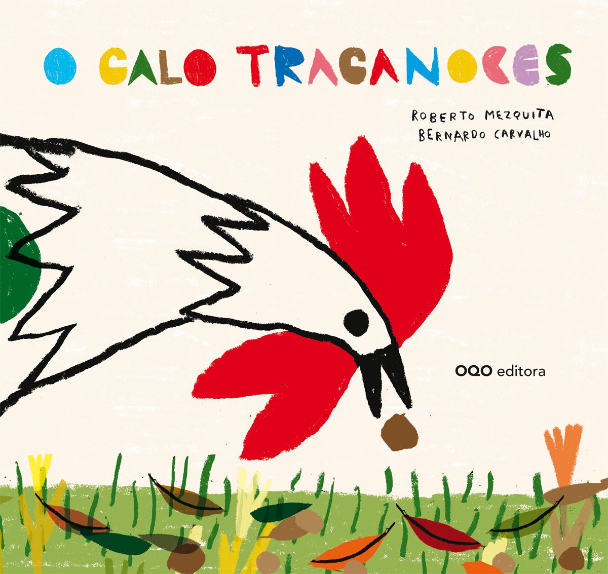 O GALO TRAGANOCES.(O)