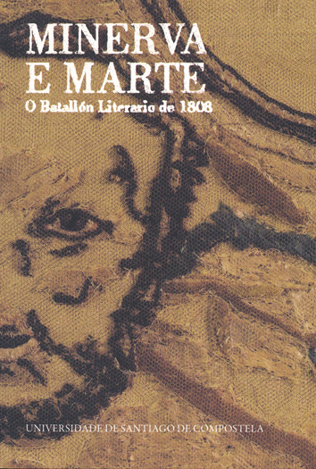 OT/53-MINERVA E MARTE. O BATALLÓN LITERARIO DE 1808