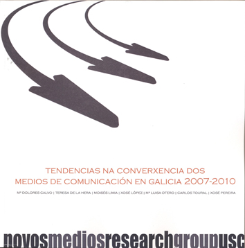OP/324-TENDENCIAS NA CONVERXENCIA DOS MEDIOS DE COMUNICACIÓN EN GALICIA 2007-2010